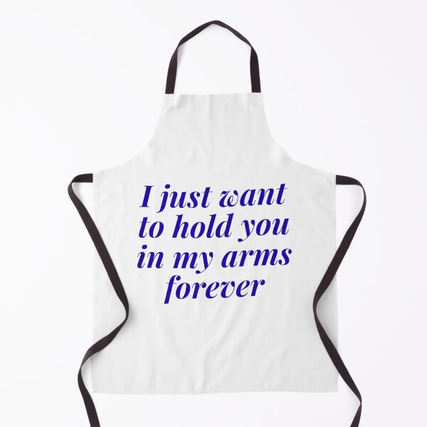 Item preview, I just want to hold you in my arms forever  designed and sold by Victoria67890.