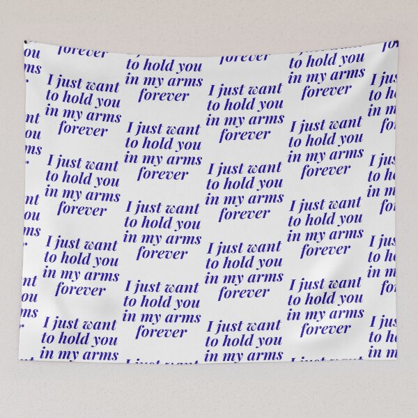 Item preview, I just want to hold you in my arms forever  designed and sold by Victoria67890.