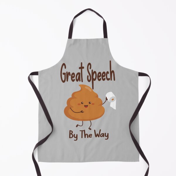 Item preview, Great Speech By The Way Funny Sarcastic Poop Emoji Political Humor designed and sold by Tamer ⭐⭐⭐⭐⭐.