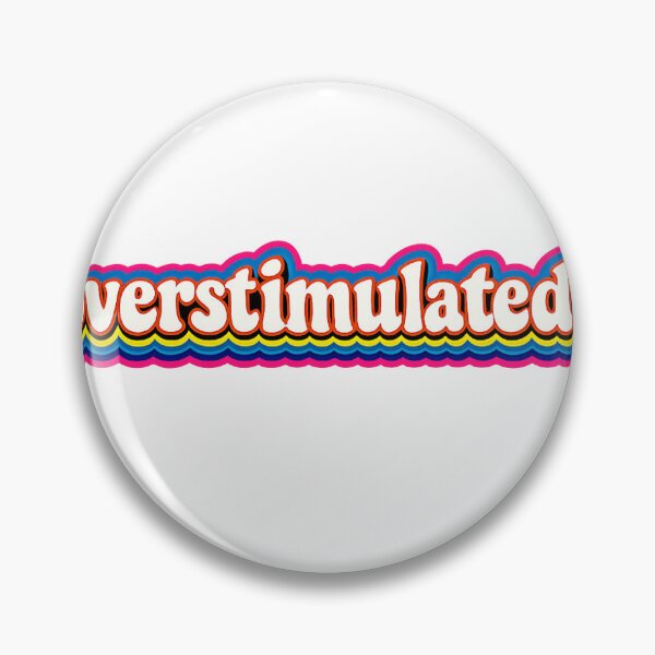Item preview, Overstimulated. Retro Rainbow Text | Neurodivergent Humor designed and sold by The Autistic Entrepreneur.