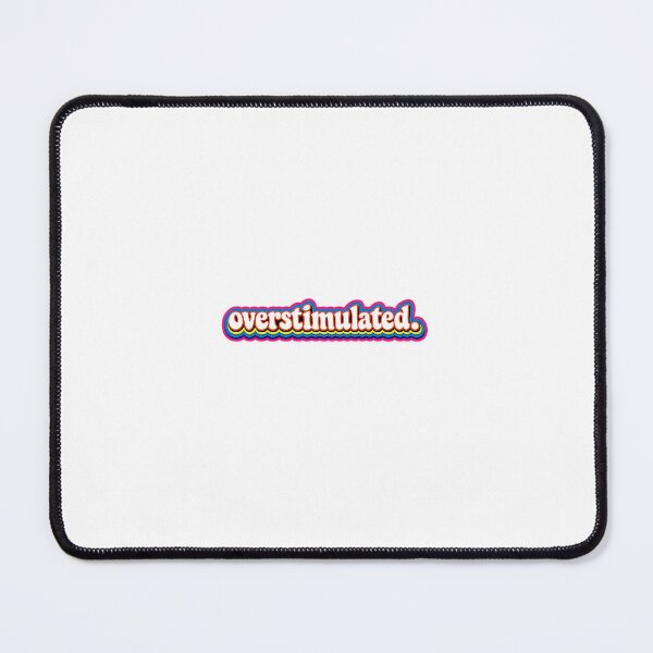 Item preview, Overstimulated. Retro Rainbow Text | Neurodivergent Humor designed and sold by The Autistic Entrepreneur.