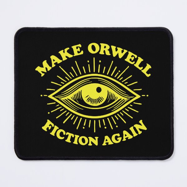 Item preview, Make Orwell Fiction Again designed and sold by CloudyPress.