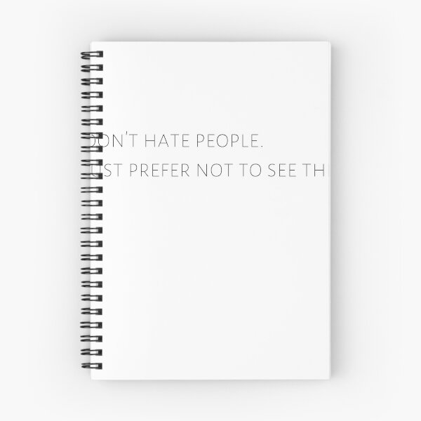 Item preview, Funny Introvert Sayings- I don't hate people. I just prefer not to see them. designed and sold by Tys Designs.