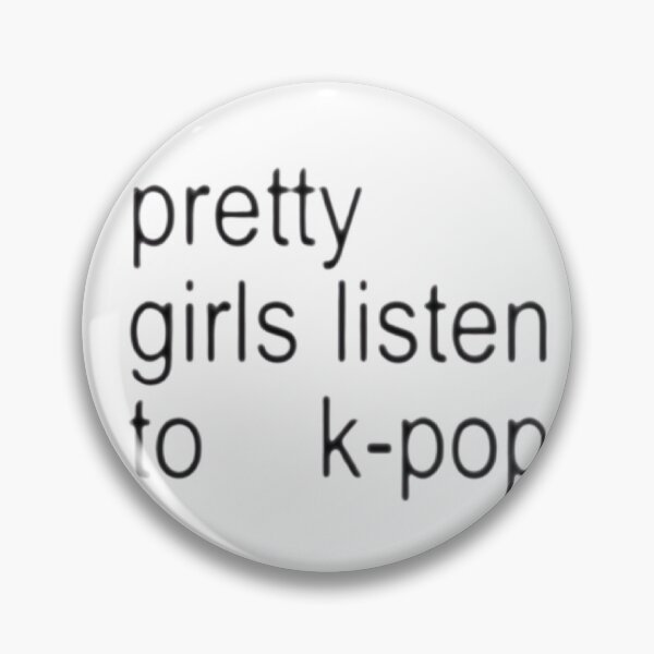 Item preview, Pretty girls listen to kpop text art designed and sold by mplifiedApparel.