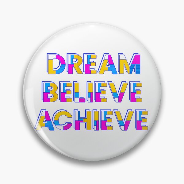 Item preview, Dream Believe Achieve designed and sold by xandrew71.