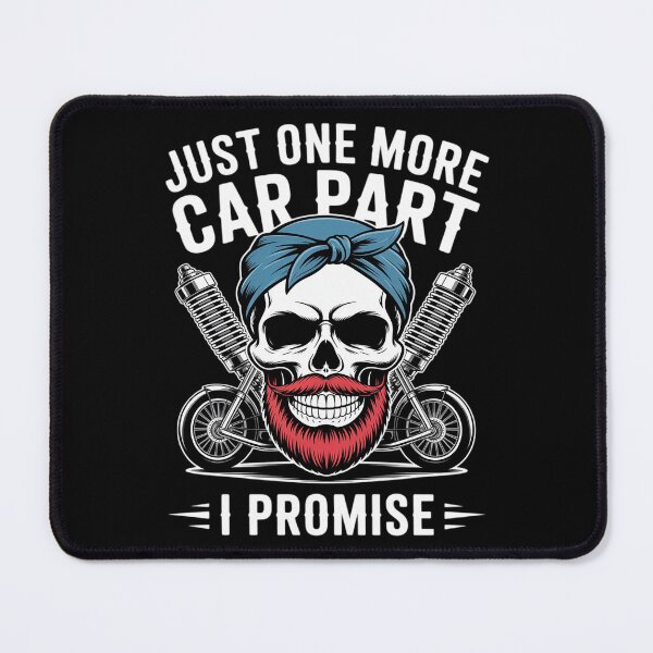Item preview, Just one more Car Part i promise Repair Mechanic designed and sold by Dakarothill.