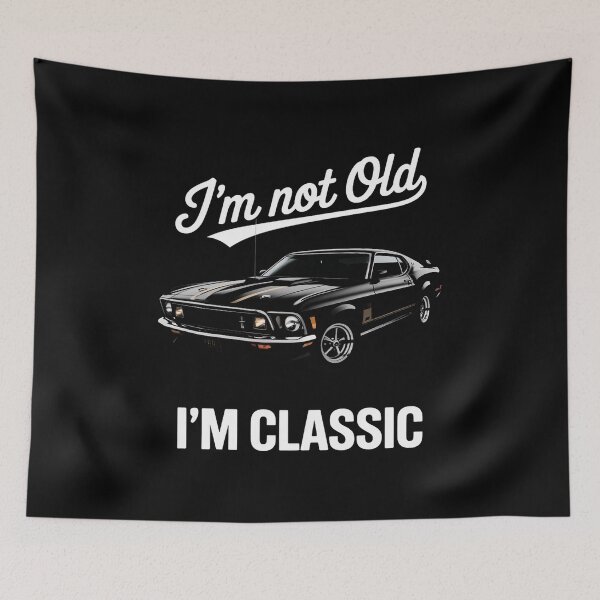 Item preview, I'm Not Old I'm Classic Muscle Car Art Birthday designed and sold by Dakarothill.