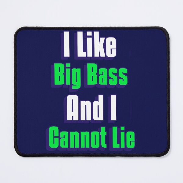 Item preview, I Like Big Bass And I Cannot Lie designed and sold by Tisha'sPassion.