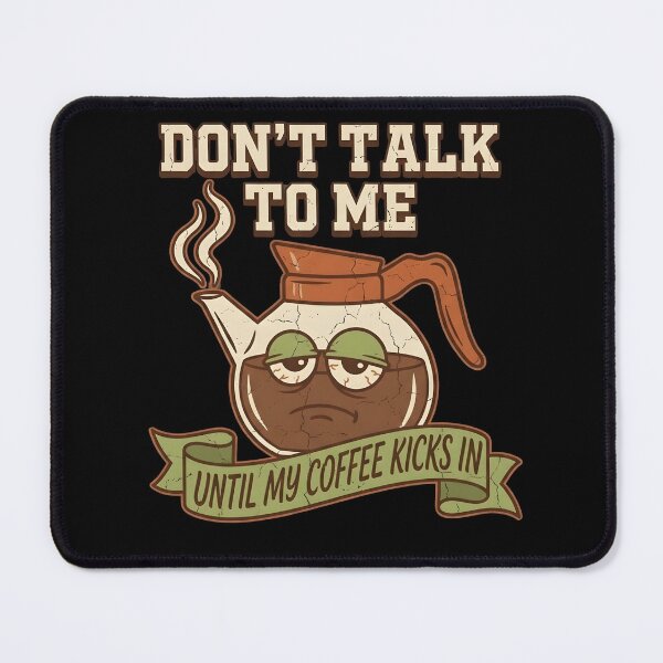 Item preview, Vintage Coffee Pot - Don't Talk To Me Until My Coffee Kicks In designed and sold by Gentle Glitch.
