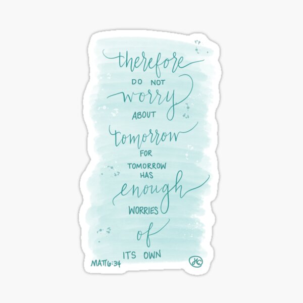 Item preview, Matthew 6:34 designed and sold by jennlynncan.