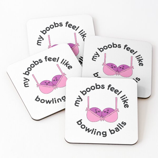 Item preview, My Boobs Feel Like Bowling Balls designed and sold by lieseldesigns.