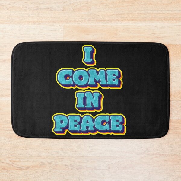 Item preview, Come in Peace designed and sold by xandrew71.
