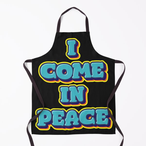 Item preview, Come in Peace designed and sold by xandrew71.