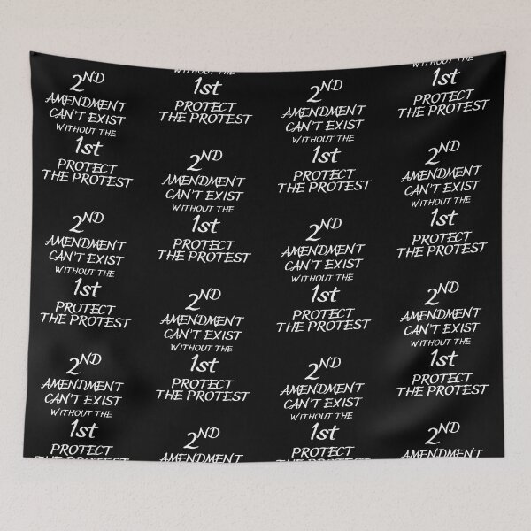 Item preview, 2nd Amendment Can't Exist Without the 1st, Protect the Protest designed and sold by SquirrelDesignLLC.