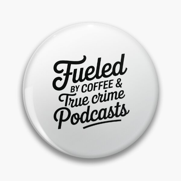 Item preview, Fueled by Coffee and true crime podcast designed and sold by jkrphoto.