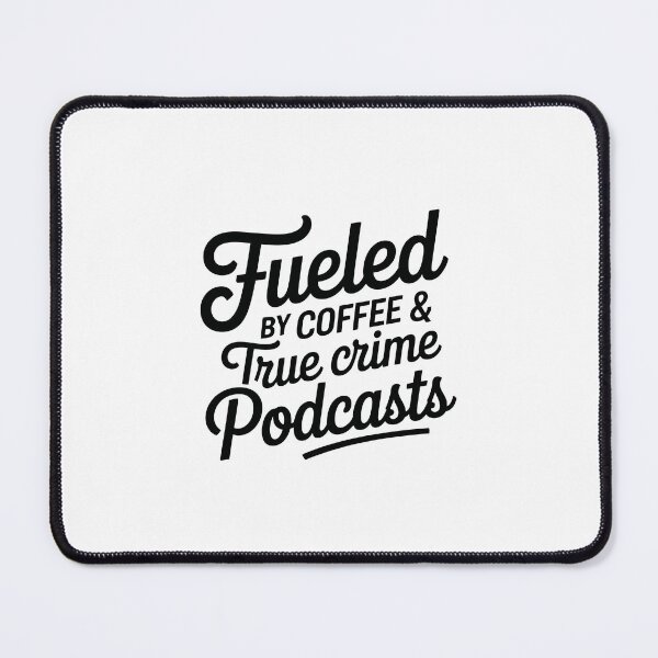 Item preview, Fueled by Coffee and true crime podcast designed and sold by jkrphoto.