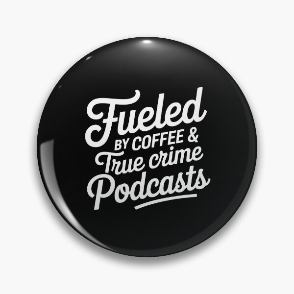 Item preview, Fueled by Coffee and true crime podcast designed and sold by jkrphoto.