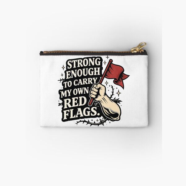 Item preview, Strong Enough To Carry My Own Red Flags Funny Sarcastic Quote designed and sold by BaseSoul.