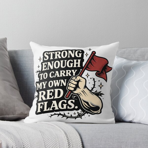 Item preview, Strong Enough To Carry My Own Red Flags Funny Sarcastic Quote designed and sold by BaseSoul.