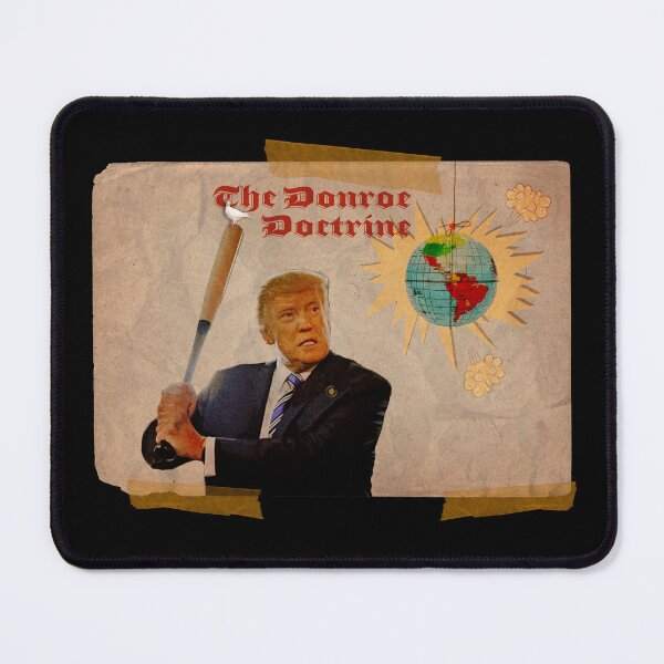 Item preview, The Donroe Doctrine designed and sold by Alex Preiss.