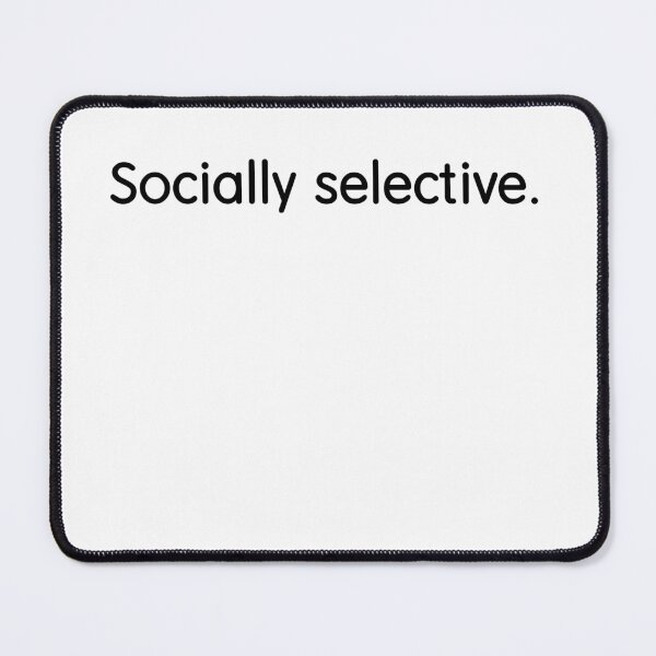 Item preview, Funny Introvert Sayings- Socially Selective designed and sold by Tys Designs.