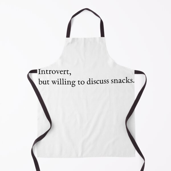 Item preview, Funny Introvert Sayings- Introvert, but willing to discuss snacks. designed and sold by Tys Designs.