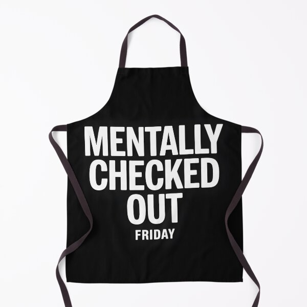 Item preview, Mentally Checked Out Friday Mood T-Shirt designed and sold by Viktorio Art Shop.