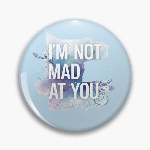 Item preview, I'm not mad at You. Renee Nicole Good designed and sold by LaurannaDesign.