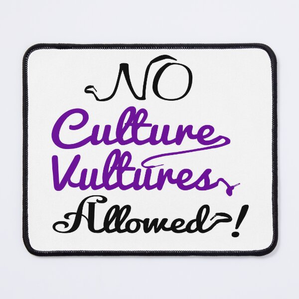 Item preview, NO CULTURE VULTURES ALLOWED designed and sold by HoopsAndLaces.