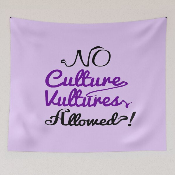 Item preview, NO CULTURE VULTURES ALLOWED designed and sold by HoopsAndLaces.