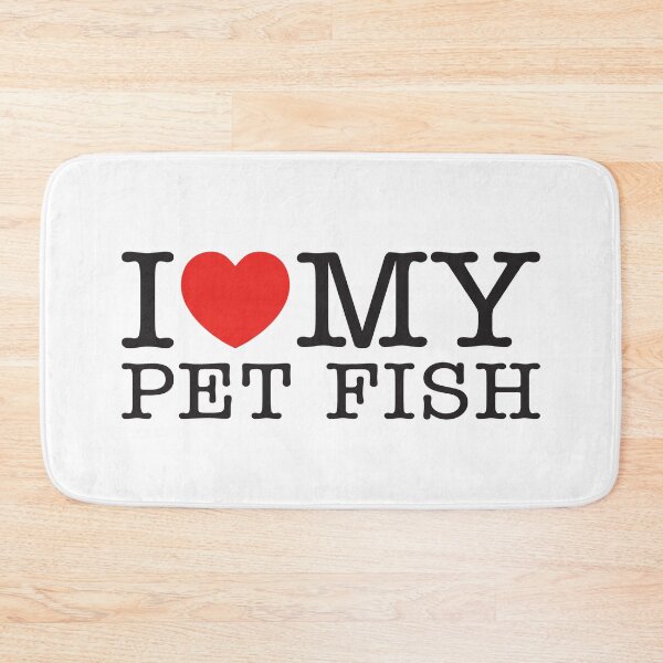 Item preview, I Love My Pet Fish designed and sold by shitpostee.
