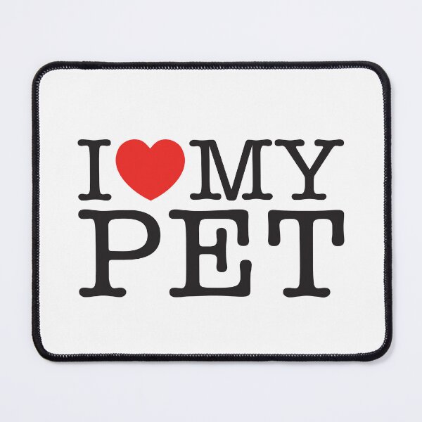 Item preview, I Love My Pet designed and sold by shitpostee.