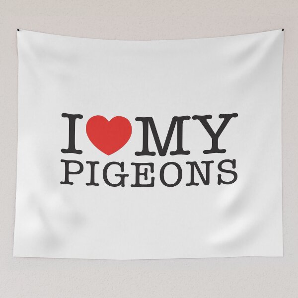 Item preview, I Love My Pigeons designed and sold by shitpostee.