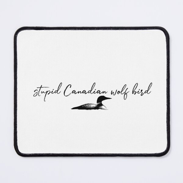 Item preview, Stupid Canadian Wolf Bird loon - Heated Rivalry - Ilya Rozanov - I'm Coming to the Cottage designed and sold by linbirds.
