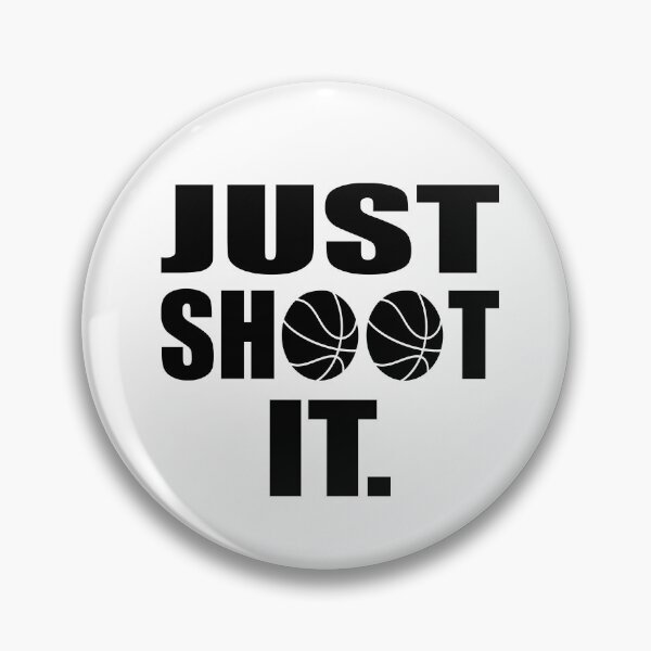 Item preview, JUST SHOOT IT. designed and sold by HoopsAndLaces.