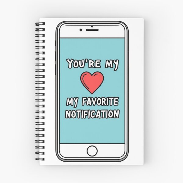 Item preview, You're My Favorite Notification designed and sold by RisingWolfStudio.