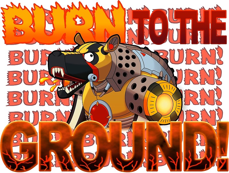 flame-hyenard-burn-to-the-ground-by-volwrightx-redbubble