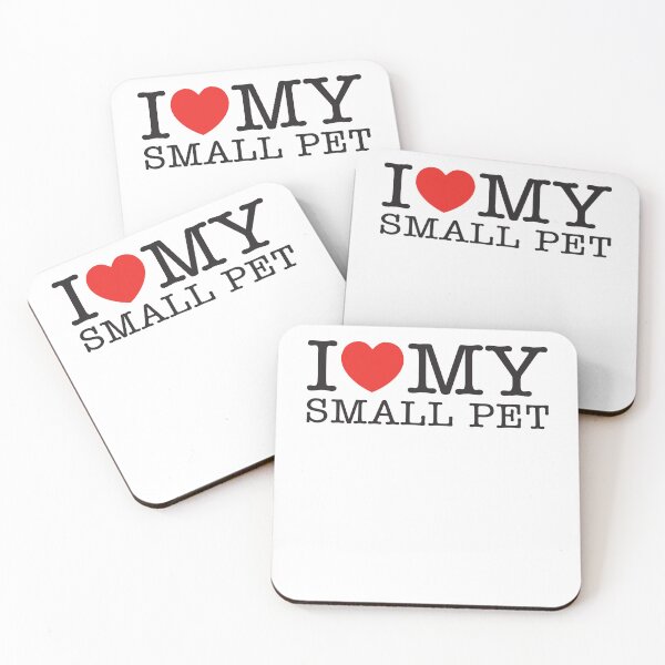 Item preview, I Love My Small Pet designed and sold by shitpostee.