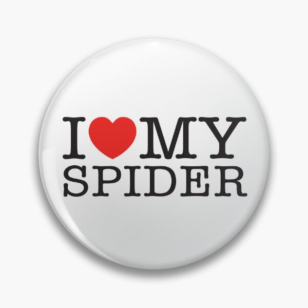 Item preview, I Love My Spider designed and sold by shitpostee.