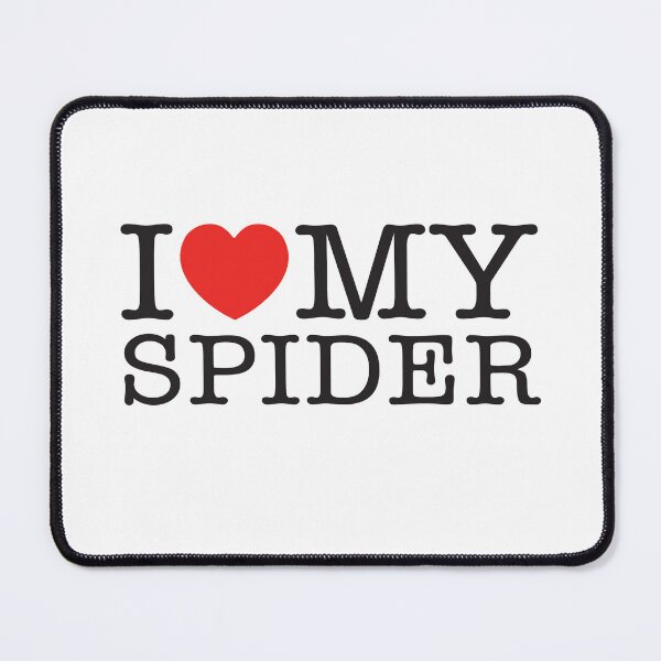 Item preview, I Love My Spider designed and sold by shitpostee.
