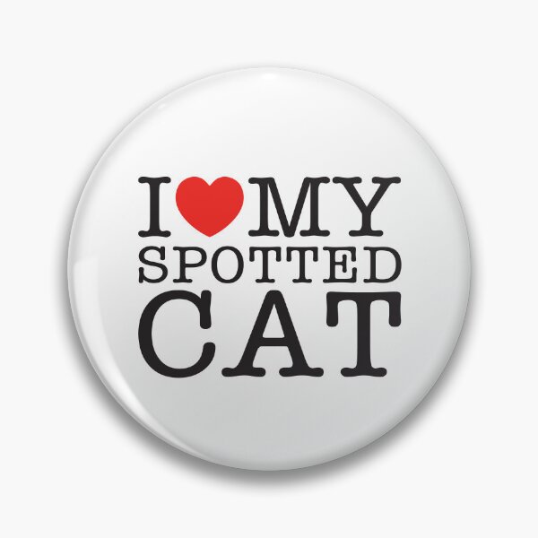 Item preview, I Love My Spotted Cat designed and sold by shitpostee.