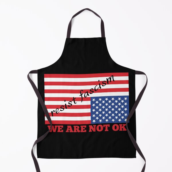 Item preview, We Are Not OK, Resist Fascism designed and sold by SquirrelDesignLLC.