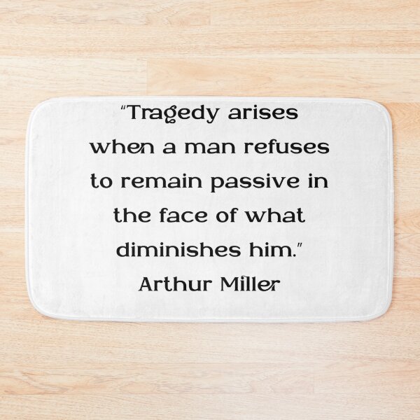 Item preview, Arthur Miller Quotes designed and sold by 4ever-Undaunted.