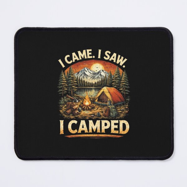 Item preview, I came I saw I camped Designe designed and sold by Markco Designe.