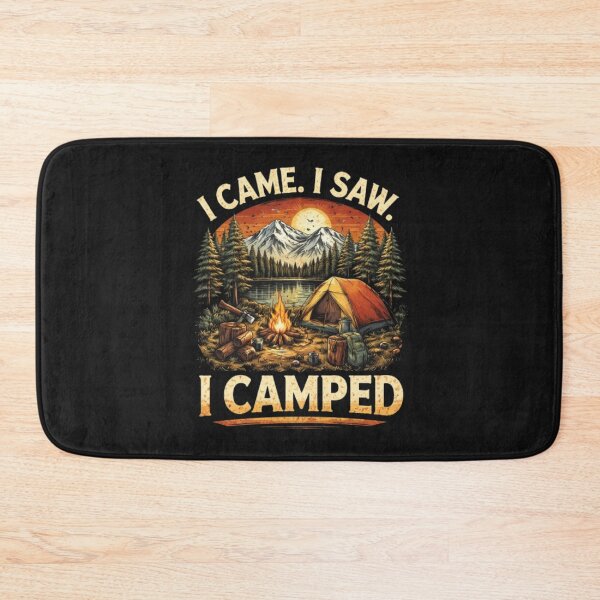 Item preview, I came I saw I camped Designe designed and sold by Markco Designe.