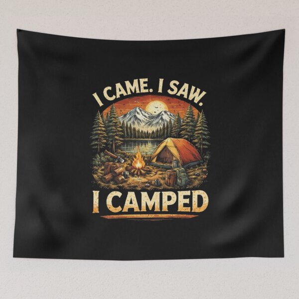 Item preview, I came I saw I camped Designe designed and sold by Markco Designe.