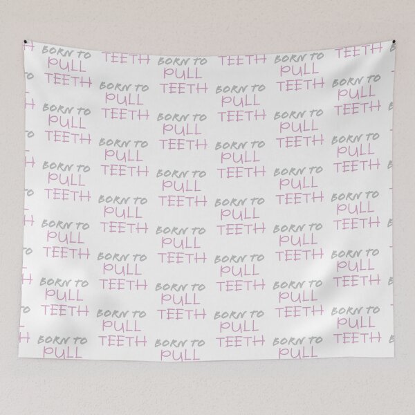 Item preview, Born to pull teeth designed and sold by jazzydevil.