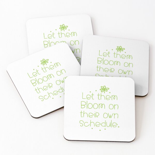 Item preview, let them bloom on their own schedule designed and sold by jazzydevil.