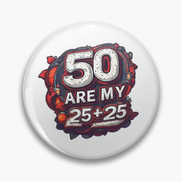 Item preview, Funny Motivational Age Quote 50 ARE MY 25+25! designed and sold by Giulivo Store Graphic.