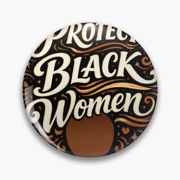 Item preview, Protect Black Women (Afro Style) designed and sold by Brittany23518.